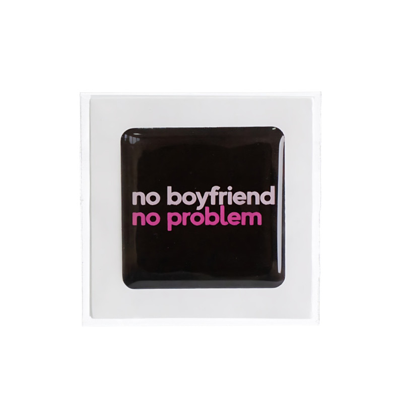 Naklejka 3D "No boyfriend no problem" 1 szt